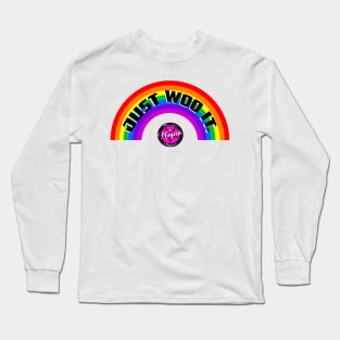 Just Woo It. Long Sleeve T-Shirt